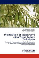 Proliferation of Indian Olive Using Tissue Culture Techniques 3848421062 Book Cover