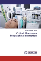 Critical illness as a biographical disruption 6200432600 Book Cover
