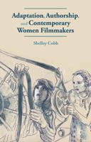 Adaptation, Authorship, and Contemporary Women Filmmakers 0230283845 Book Cover