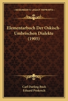 Elementarbuch Der Oskisch-Umbrischen Dialekte (1905) 1271151499 Book Cover