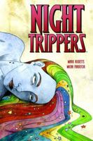 Night Trippers 1582406065 Book Cover