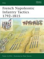 French Napoleonic Infantry Tactics 1792-1815 (Elite) 1846032784 Book Cover