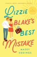Lizzie Blake's Best Mistake 1250806003 Book Cover