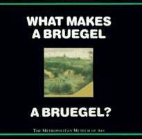 What Makes a Bruegel a Bruegel? (What Makes AB & AB & ?) 0670852031 Book Cover