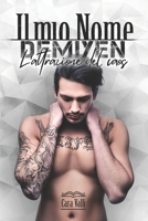 Il mio nome: Demiyen B0C2SK6235 Book Cover