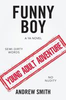 Funny Boy: A YA Novel 1727081803 Book Cover