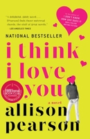 I Think I Love You 1400042356 Book Cover