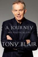 A Journey: My Political Life 0307269833 Book Cover