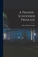 A Prairie-Schooner Princess 9361472119 Book Cover