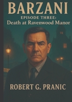 Barzani: Episode Three: Death at Ravenwood Manor 1764392035 Book Cover