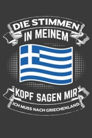 Die Stimmen in meinem Kopf sagen mir ich muss nach Griechenland: Jahres-Kalender 2020 DinA 5 Kalender f�r Weltenbummler und Reise-Fans Terminplaner 1706534027 Book Cover
