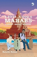 Two Boys, a Dog and Mahabs: A short, breezy mystery 9375009548 Book Cover