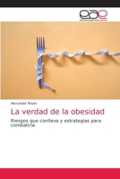 La verdad de la obesidad 6139410312 Book Cover
