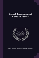 School Excursions and Vacation Schools 1377879763 Book Cover