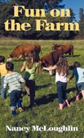 Fun on the Farm 1449721079 Book Cover