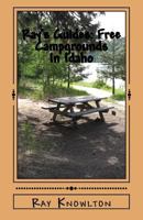 Ray's Guides: Free Campgrounds in Idaho 1986846083 Book Cover