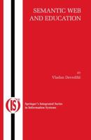 Semantic Web and Education (Integrated Series in Information Systems) 1441942017 Book Cover