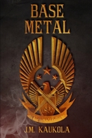 Base Metal B089HYQRCF Book Cover