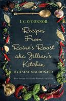Recipes from Raine's Roost aka Jillian's Kitchen (Caught up in Love) 0997062371 Book Cover