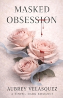 Masked Obession B0GSSL7XGM Book Cover
