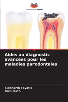 Aides au diagnostic avancées pour les maladies parodontales (French Edition) 6203917702 Book Cover