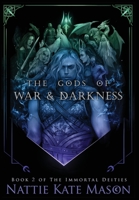 The Gods of War and Darkness B0BJYD1JKC Book Cover