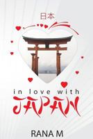 In Love with Japan 1717745105 Book Cover