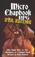Micro Chapbook RPG: EVIL EDITION B08HSB3Z6F Book Cover