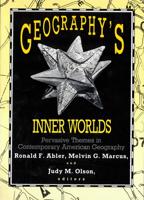 Geography's Inner Worlds: Pervasive Themes in Contemporary American Geography (Occasional Publications of the Association of American Geographers) 081351830X Book Cover