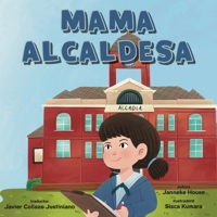 Mamá Alcadesa (Spanish Edition) B0GJFWGHRP Book Cover