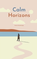 Calm Horizons 9916862087 Book Cover