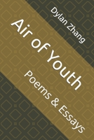 Air of Youth: Poems & Essays B0GZHWHPTQ Book Cover