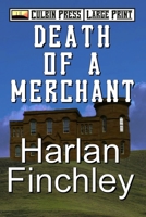 Death of a Merchant: Large Print (Tales From Arcadia Large Print) B0FD21Y1LL Book Cover