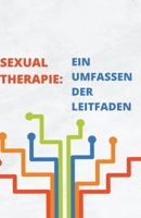 Sexualtherapie: Ein umfassender Leitfaden (German Edition) B0CQKGRGPR Book Cover