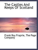 Castles & Keeps of Scotland 1566190878 Book Cover