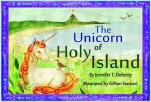 The Unicorn of Holy Island 0957230931 Book Cover