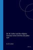 Dr. M. Luther und die religiöse Literatur seiner Zeit bis zum Jahre 1520 1147534446 Book Cover