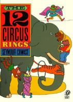 The Twelve Circus Rings 0152006273 Book Cover