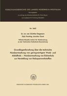 Grundlagenforschung Uber Die Technische Nutzbarmachung Von Geringwertigem Wald- Und Abfallholz Nutzbarmachung Von Eichenholz Zur Herstellung Von Holzspanwerkstoffen 3663063348 Book Cover