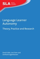 Language Learner Autonomy: Theory, Practice and Research (Second Language Acquisition, 117) 1783098589 Book Cover