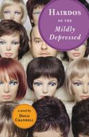 Hairdos of the Mildly Depressed 0753513781 Book Cover