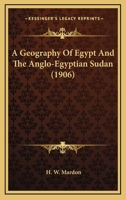 A Geography Of Egypt And The Anglo-egyptian Sudan 1165271508 Book Cover