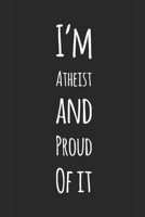 Journal: A atheist themed notebook journal for your imagination to come to life 1709982268 Book Cover