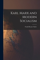 Karl Marx and Modern Socialism 1018556745 Book Cover