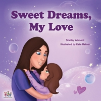 Sweet Dreams, My Love (English German Bilingual Book for Kids) 152592821X Book Cover