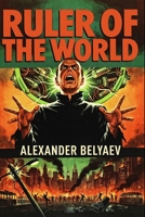 Ruler of the World B0HHXRLVPC Book Cover