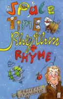 Space, Time, Rhythm and Rhyme 0571195792 Book Cover