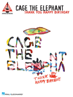 Cage the Elephant - Thank You, Happy Birthday 1458401235 Book Cover