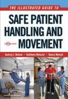 The Illustrated Guide to Safe Patient Handling and Movement 0826115683 Book Cover