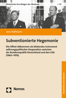 Subventionierte Hegemonie: Die Offset-Abkommen ALS Bilaterales Instrument Wahrungspolitischer Kooperation Zwischen Der Bundesrepublik Deutschland 3848784408 Book Cover